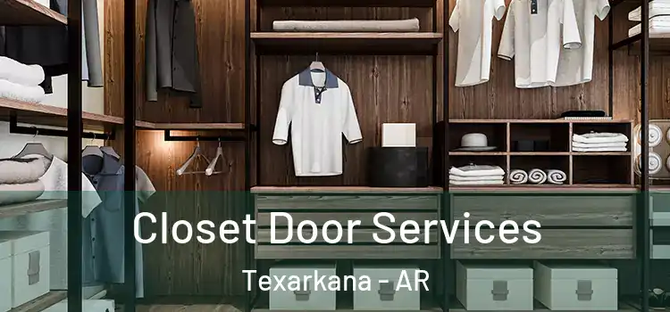  Closet Door Services Texarkana - AR
